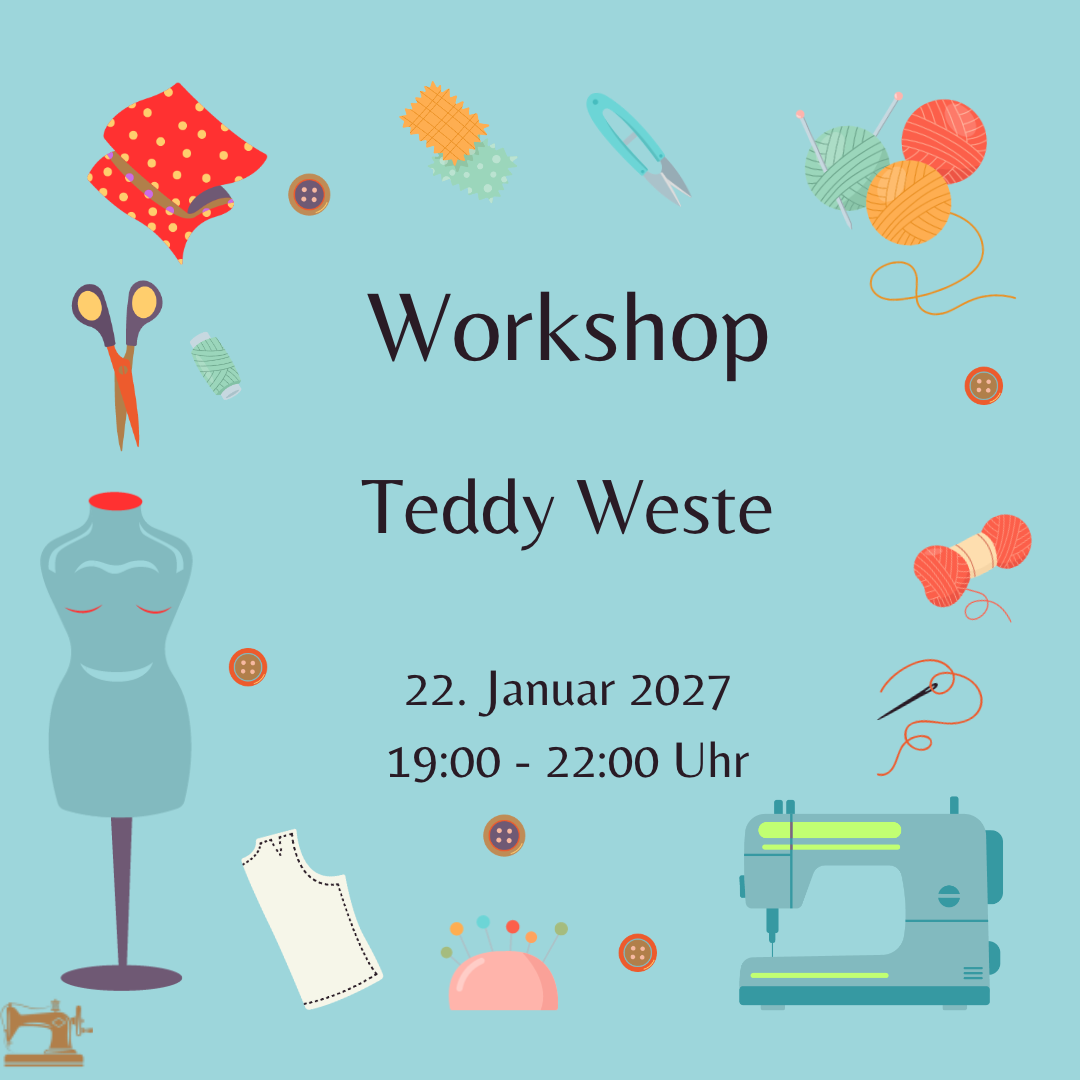 Workshop Teddy Weste - 22.01.2027